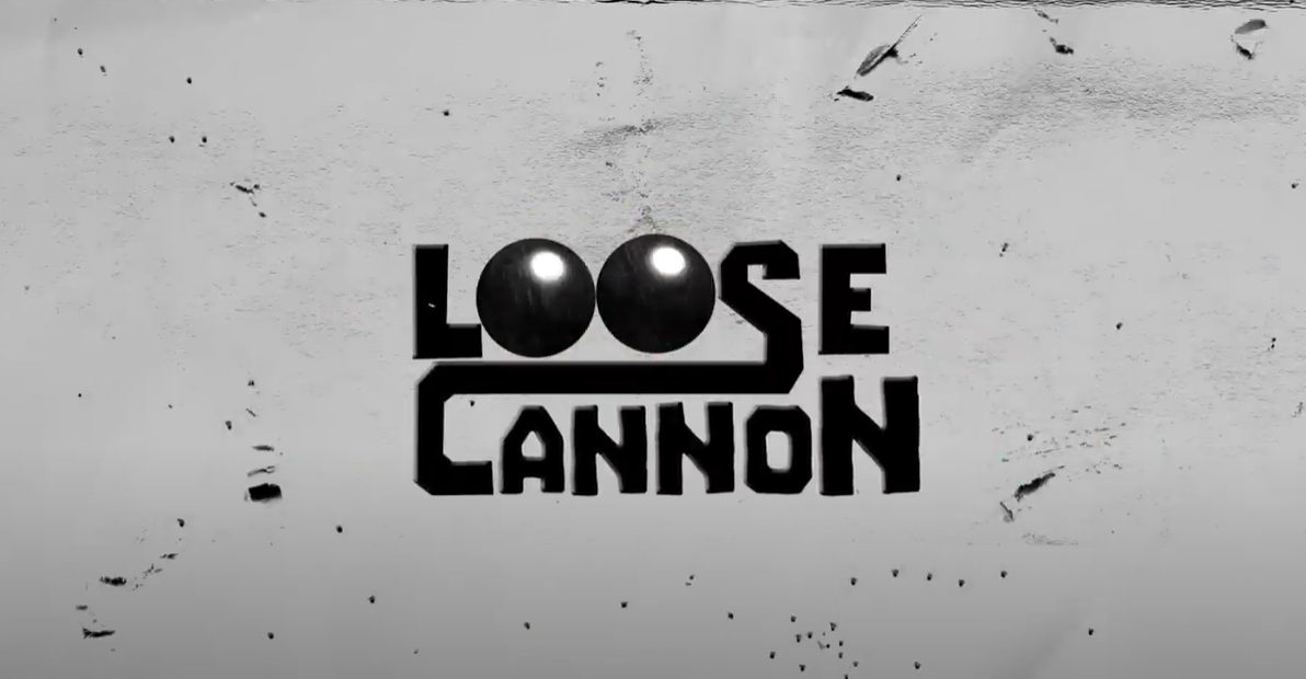 Loose Cannon